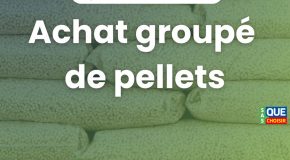 Achat groupé granulés de bois / Ensemble, obtenons le prix du pellet le plus attractif !